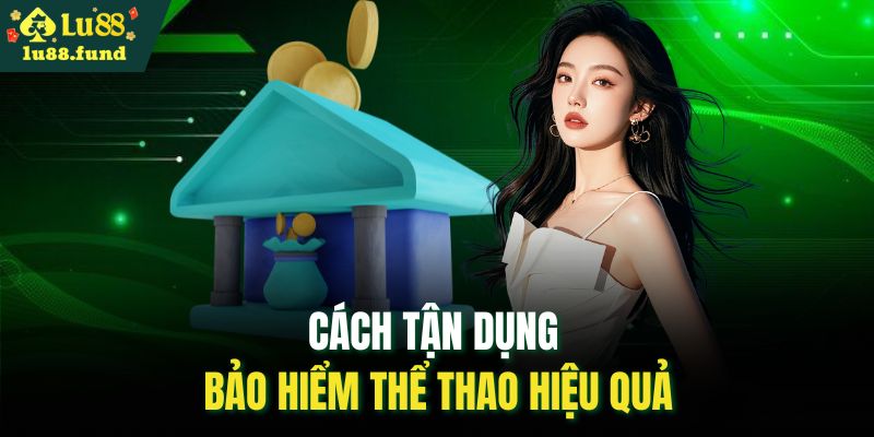 Cách tận dụng bảo hiểm thể thao hiệu quả