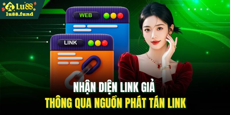 Nhận diện link giả thông qua nguồn phát tán link